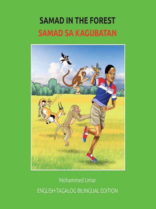 Title details for Samad in the Forest English-Tagalog Bilingual Edition by Mohammed Umar - Available